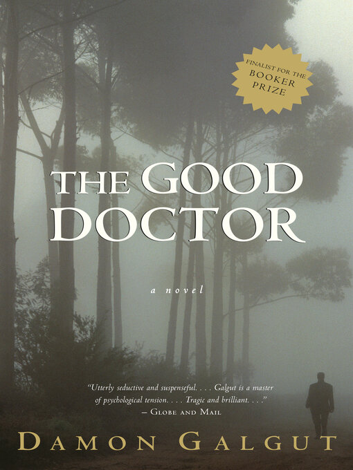 Title details for The Good Doctor by Damon Galgut - Available